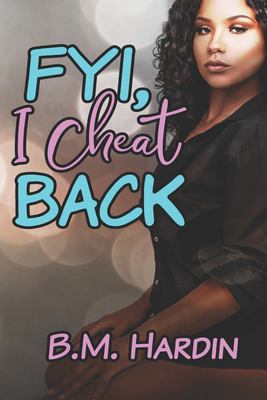 FYI, I Cheat Back!