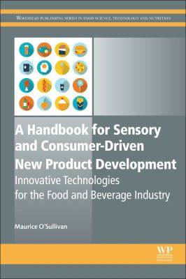 A Handbook for Sensory and Consumer-Driven New Product Development : Innovative Technologies for the Food and Beverage Industry