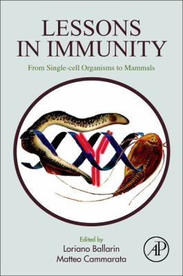 Lessons in Immunity : From Single-Cell Organisms to Mammals
