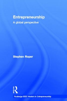 Entrepreneurship : A Global Perspective