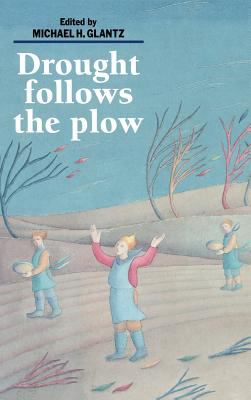 Drought Follows the Plow : Cultivating Marginal Areas