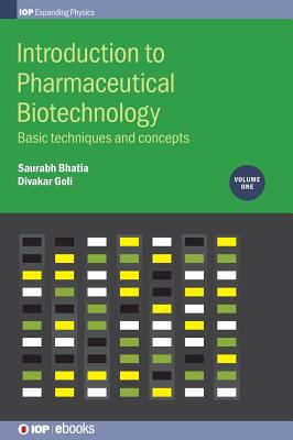 Introduction to Pharmaceutical Biotechnology : Basic Techniques and Concepts
