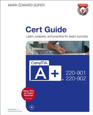 CompTIA a+ 220-901 and 220-902 Cert Guide