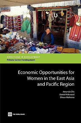 Economic Opportunities for Women in the East Asia and Pacific Region : A Regional Overview