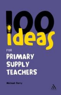 100 Ideas for Supply Teachers