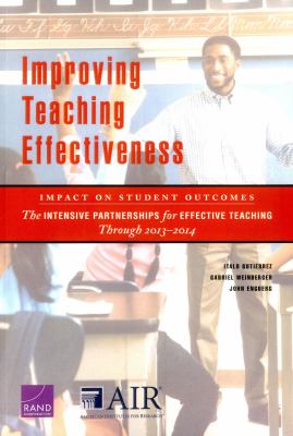 Improving Teaching Effectiveness : Impact on Student Outcomes - The Intensive Partnerships for Effective Teaching Through 2013-2014