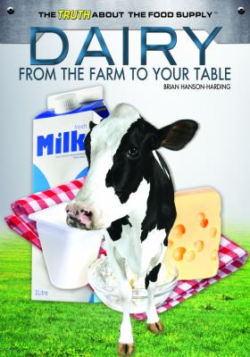 Dairy : From the Farm to Your Table