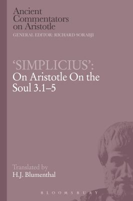 'Simplicius': on Aristotle on the Soul 3. 1-5