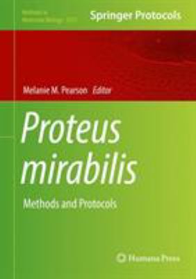 Proteus Mirabilis : Methods and Protocols