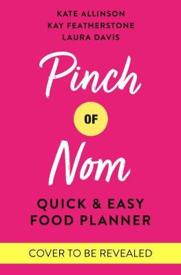 Pinch of Nom Food Planner: Quick and Easy
