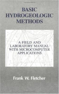 Basic Hydrogeologic Methods : A Field and Laboratory Manual with Microcomputer Applications