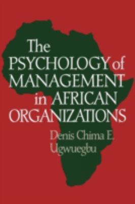 The Psychology of Management in African Organizations