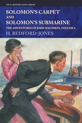 Solomon's Carpet and Solomon's Submarine : The Adventures of John Solomon, Volume 6