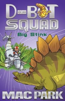 Big Stink : D-Bot Squad 4