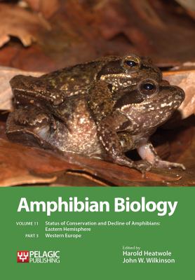 Amphibian Biology, Volume 11 Part 3 : Status of Conservation and Decline of Amphibians