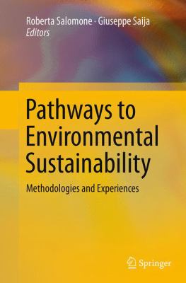 Pathways to Environmental Sustainability : Methodologies and Experiences