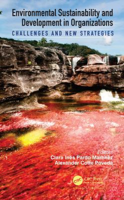 Environmental Sustainability and Development in Organizations : Challenges and New Strategies