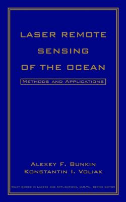 Laser Remote Sensing of the Ocean : Methods and Applications