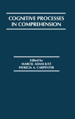 Cognitive Processes in Comprehension