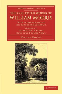 The Collected Works of William Morris : With Introductions by His Daughter May Morris