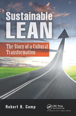 Sustainable Lean : The Story of a Cultural Transformation