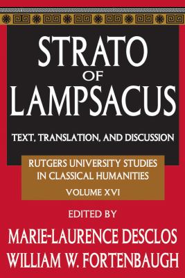 Strato of Lampsacus Vol. 16 : Text, Translation and Discussion
