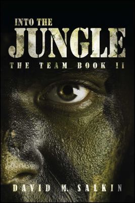 Into the Jungle : The Team Book Two
