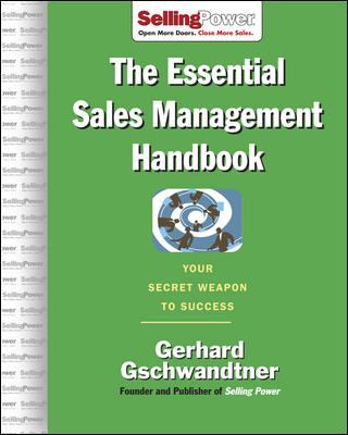 The Essential Sales Management Handbook : Your Secret Weapon to Success