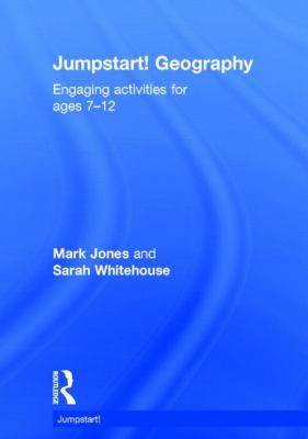Jumpstart! Geography : Engaging Activities for Ages 7-12