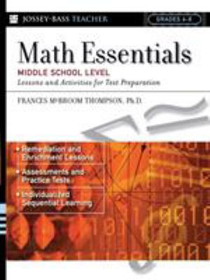 Math Essentials, Middle School Level : Lessons and Activities for Test Preparation