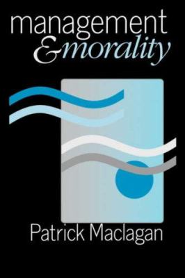 Management and Morality : A Developmental Perspective