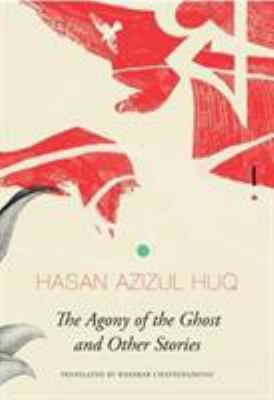The Agony of the Ghost : And Other Stories
