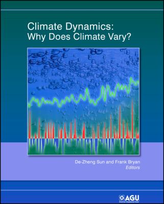 Climate Dynamics : Why Does Climate Vary?