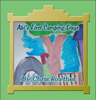 Abi's First Camping Days