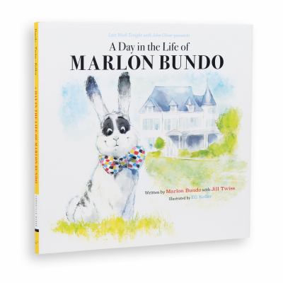 Last Week Tonight with John Oliver Presents a Day in the Life of Marlon Bundo (Better Bundo Book, LGBT Children's Book)