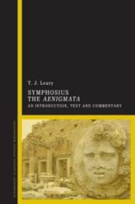 Symphosius the Aenigmata : An Introduction, Text and Commentary