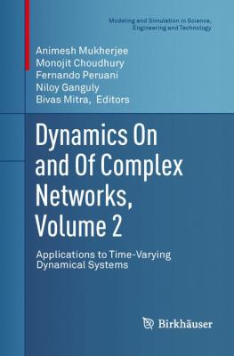 Dynamics on and of Complex Networks, Volume 2 : Applications to Time-Varying Dynamical Systems