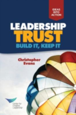 Leadership Trust : Build It, Keep It