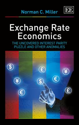 Exchange Rate Economics : The Uncovered Interest Parity Puzzle and Other Anomalies