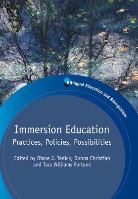 Immersion Education : Practices, Policies, Possibilities