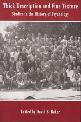 Thick Description and Fine Texture : Studies in the History of Psychology