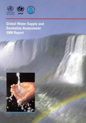 Global Water Supply and Sanitation Assessment : 2000 Report