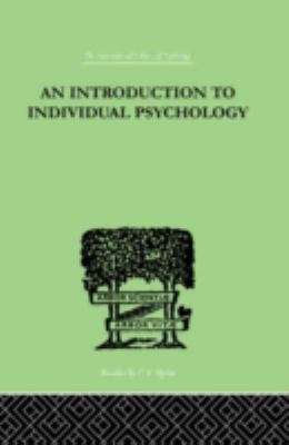 An INTRODUCTION to INDIVIDUAL PSYCHOLOGY