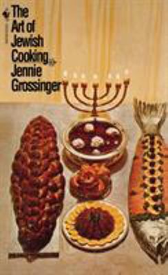 The Art of Jewish Cooking : A Cookbook