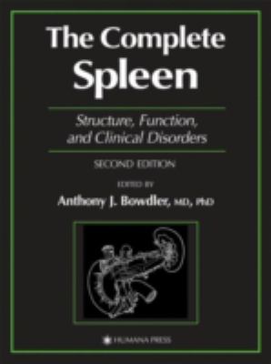 The Complete Spleen : Structure, Function, and Clinical Disorders