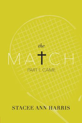 The Match : Part I: Game