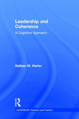 Leadership and Coherence : A Cognitive Approach