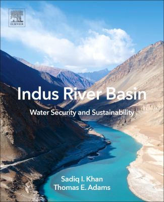Indus River Basin : Water Security and Sustainability