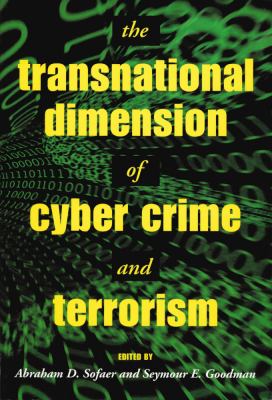 The Transnational Dimension of Cyber Crime and Terrorism
