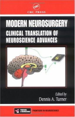Modern Neurosurgery : Clinical Translation of Neuroscience Advances